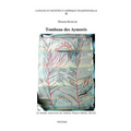 Tombeau Des Aymores. Le Monde Souterrain Des Indiens Pataxo (Bahia-Bresil)