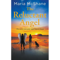 The Reluctant Angel: The secret even your angel doesn't know