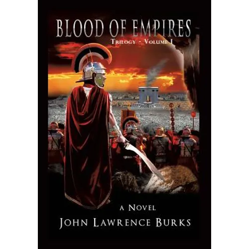 BLOOD OF EMPIRES Trilogy - Volume I