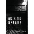 Oil Slick Dreams