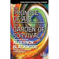 The Promise of Air / The Garden of Survival
