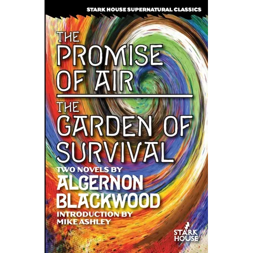 The Promise of Air / The Garden of Survival