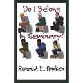 Do I Belong in Seminary?