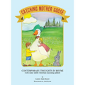 Catching Mother Goose: Contemporary Thoughts in Rhyme (with some subtle Christian seasoning added)