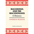 Macedonia and the Macedonians: A History