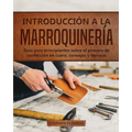 Introducción a la Marroquinería: Guía para principiantes sobre el proceso de confección en cuero, consejos y técnicas