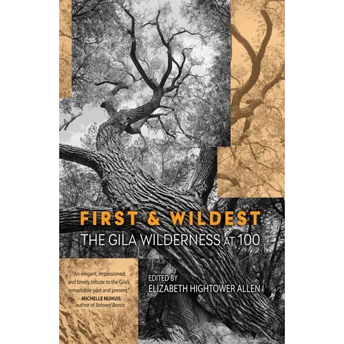 First and Wildest: The Gila Wilderness at 100