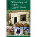 Insiders' Guide(r) to Williamsburg: And Virginia's Historic Triangle