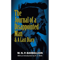 The Journal of a Disappointed Man: & a Last Diary