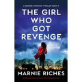 The Girl Who Got Revenge: A totally nail-biting crime thriller with a strong female lead