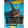 France on the World Stage: Nation State Strategies in the Global Era