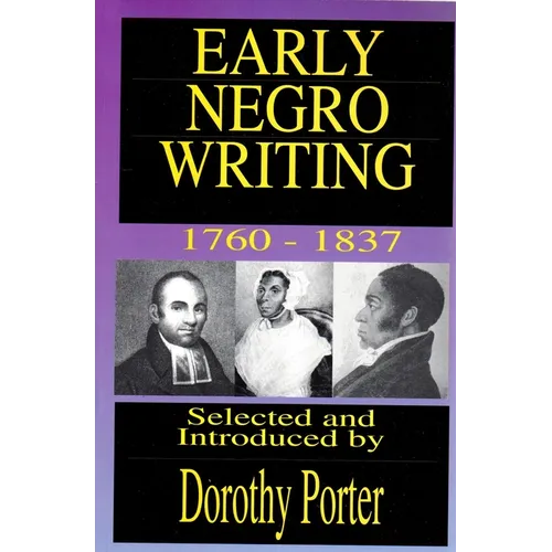 Early Negro Writing 1760-1837