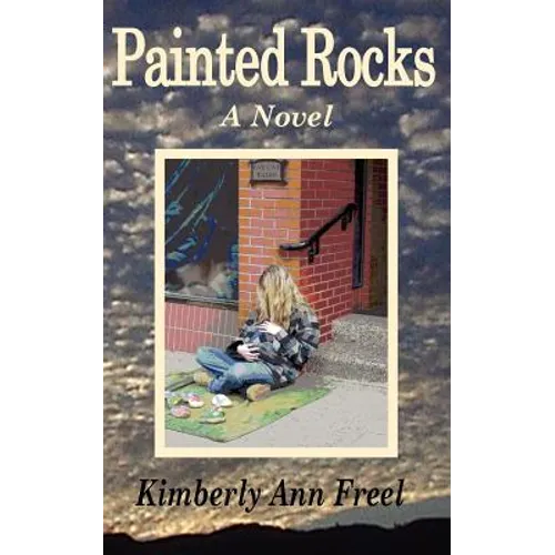 Painted Rocks a Novel