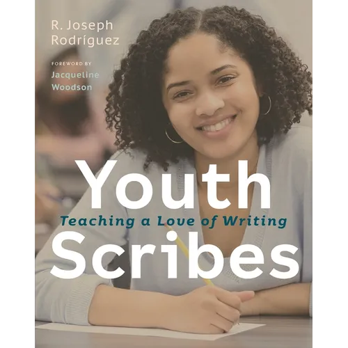 Youth Scribes: Teaching a Love of Writing