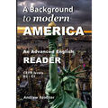 A Background to modern America: An advanced English reader