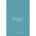 Islam, the West, and Tolerance: Conceiving Coexistence