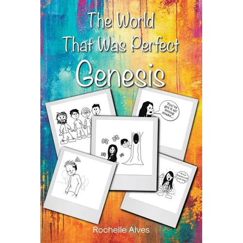 The World That Was Perfect Genesis