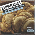 Empanadas Tucumanas Y Salteñas: un viaje al interior de las delicias regionales