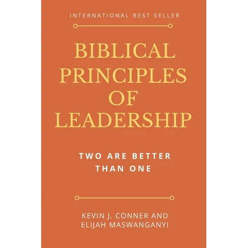 Biblical Principles of Leadership: Two Are Better Than One