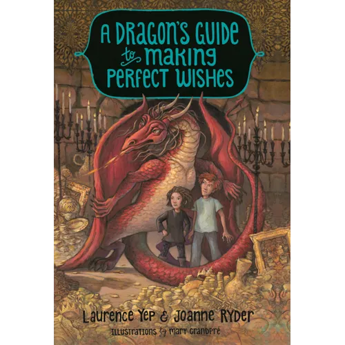 Dragon's Guide to Making Perfect Wishes