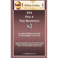 999 Pick 4 Trio Manifesto: A Lottery Reference Guide for End Digits 1-2-4-5-7-8