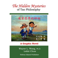 The Hidden Mysteries of Tao Philosophy: The Logic of Tao Philosophy