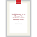Bio-Bibliography for the History of the Biochemical Sciences Since 1800 (2nd Ed.)