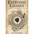 Everyday Genius: Principles of Creativity and Innovation for Life