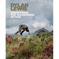 Dylan Lewis: Unearthing the Wilderness Within