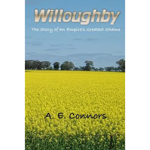Willoughby: The Story of an Empire's Greatest Shame