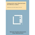 Chemistry and Prevention of Dental Caries: American Lecture Series, No. 466