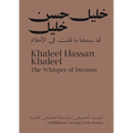 Khaleel Hassan Khaleel: The Whisper of Dreams