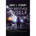 My Brother, Myself