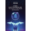 Cyber Election Meddling: The Impact on Voter Beliefs and Decisions