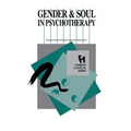 Gender and Soul in Psychotherapy (Chiron Clinical Series)