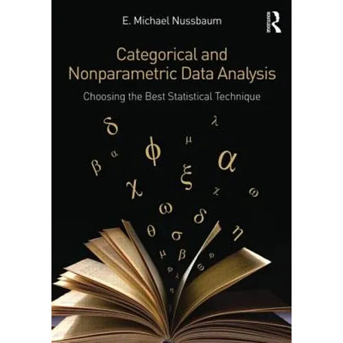 Categorical and Nonparametric Data Analysis: Choosing the Best Statistical Technique