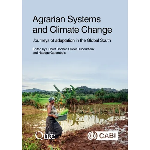 Agrarian Systems and Climate Change: Journeys of Adaptation in the Global South