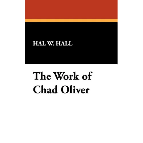 The Work of Chad Oliver