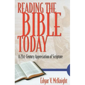 Reading the Bible Today: A 21st-Century Appreciation of Scripture