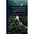 Building the Sierra Club's National Lobbying Program