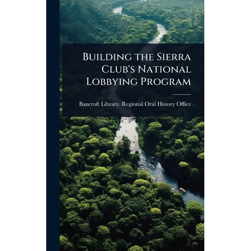 Building the Sierra Club's National Lobbying Program
