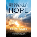 The Quest for Millennial Hope: Historicist with a Futurist Focus, Postmillennial Apology on the Book of Revelation â " Chapter 12 to 22