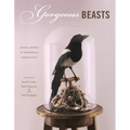 Gorgeous Beasts: Animal Bodies in Historical Perspective