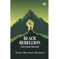 Black Rebellion: Five Slave Revolts