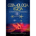 Cosmologia Egizia: L'Universo Animato - Terza Edizione