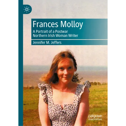 Frances Molloy: A Portrait of a Postwar Northern Irish Woman Writer