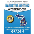 MICHIGAN TEST PREP Narrative Writing Workbook Grade 4: A Complete Guide to Writing Stories, Personal Narratives, and More