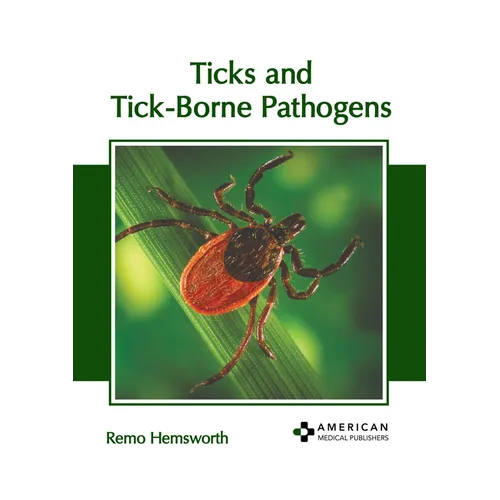 Ticks and Tick-Borne Pathogens