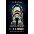 Mysteries of Istanbul: 33 Hidden Stories from a Sacred City