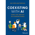 Coexisting with AI: Work, Love, and Play in a Changing World